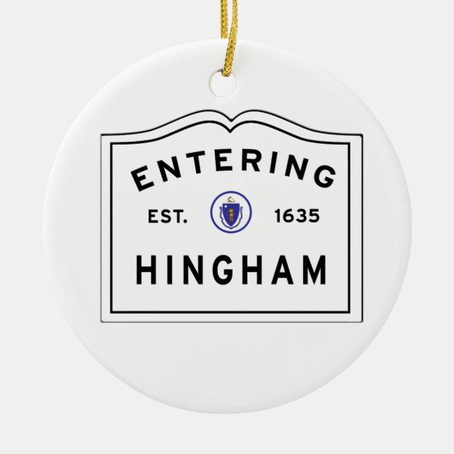 Welcome to the Town of Hingham MA Ceramic Ornament (Front)