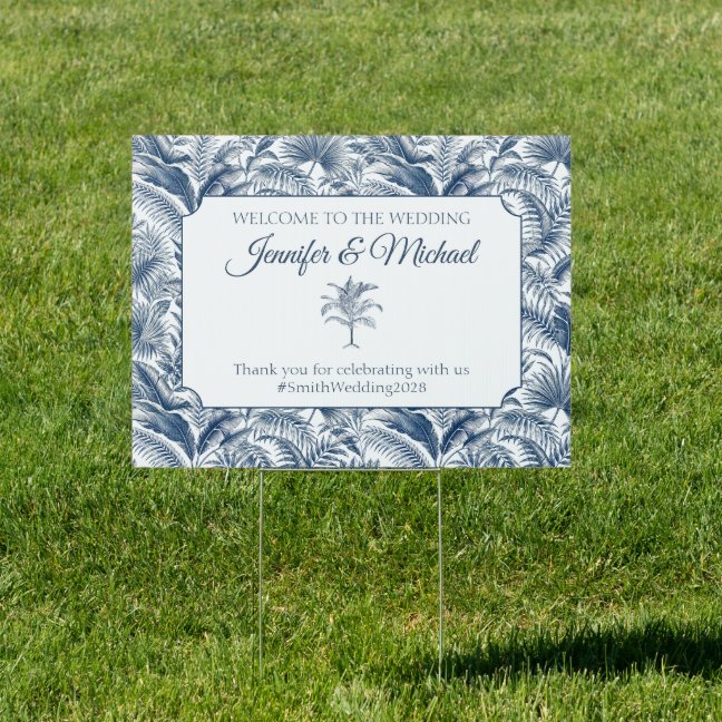 wELCOME to the wedding Blue Palm Botanical Sign
