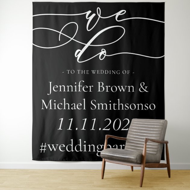 Welcome to the wedding simple we do black tapestry
