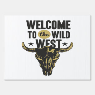 welcome to the wild west sign