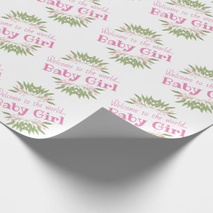 Welcome To The World Baby Girl Pink Flowers Wrapping Paper
