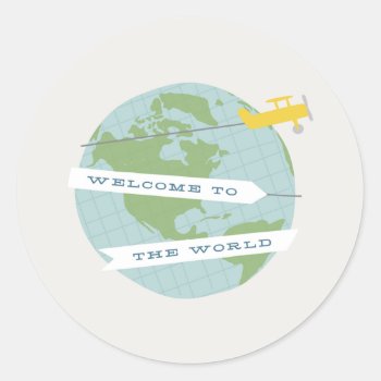 Welcome To The World Sticker - Yellow by AmberBarkley at Zazzle