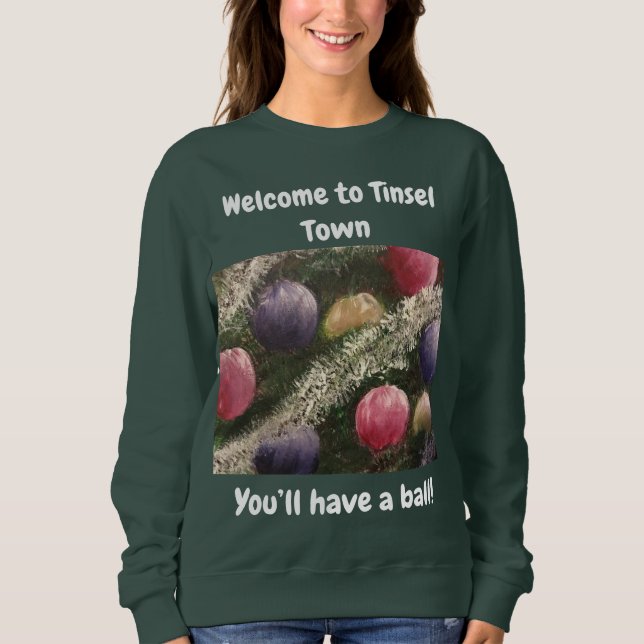Welcome to Tinsel Town Sweatshirt (Front)
