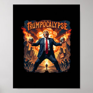 Welcome To Trump-ocalypse Funny Donald Trump Hallo Poster