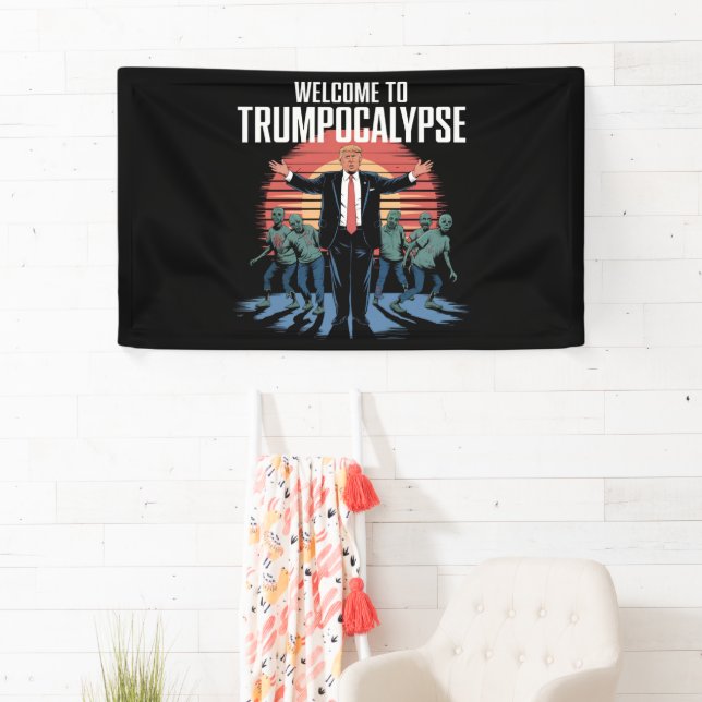 Welcome to Trump-ocalypse Funny Trump Halloween  Banner (Insitu)