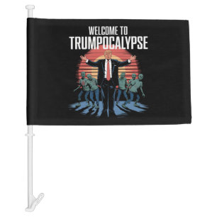 Welcome to Trump-ocalypse Funny Trump Halloween  Car Flag