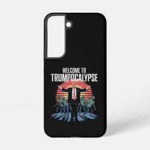 Welcome to Trump-ocalypse Funny Trump Halloween  Samsung Galaxy S22 Case
