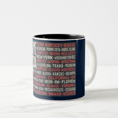 Welcome to USA with all 50 states  Two_Tone Coffee Mug