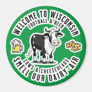 Welcome to Wisconsin, Smell our Dairy Air Magnet