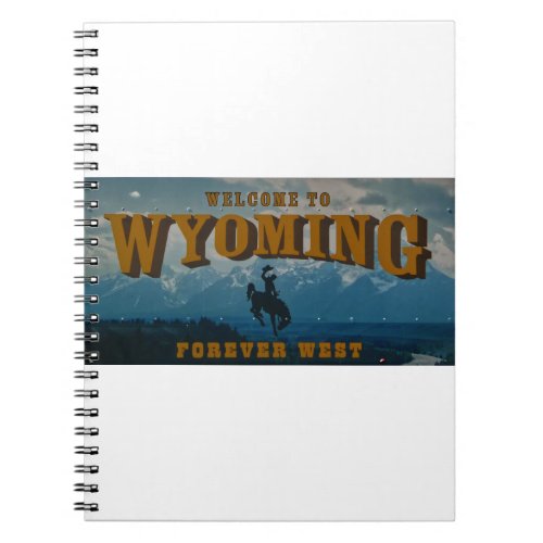 Welcome to Wyoming Sign Notebook