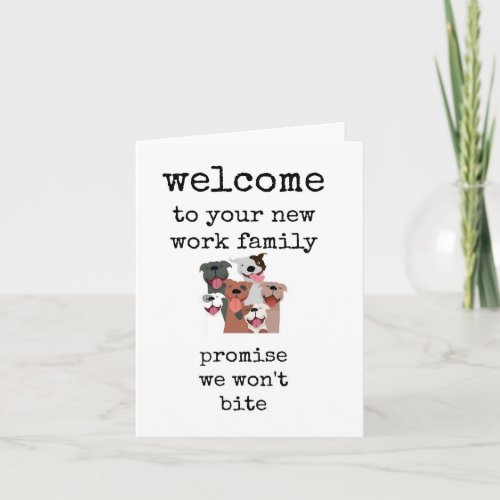 Welcome to Your New Work Family Card