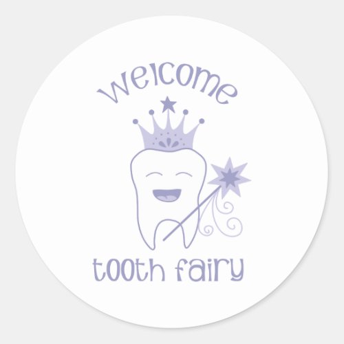 Welcome Tooth Fairy Classic Round Sticker