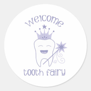 Welcome Tooth Fairy Classic Round Sticker