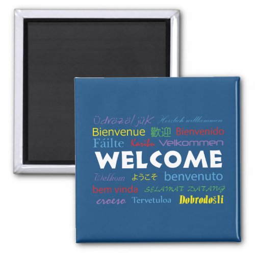 Welcome Typography Many Languages Blue Magnet