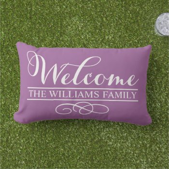 Welcome Violet Purple Custom Last Name Outdoor Pillow by plushpillows at Zazzle