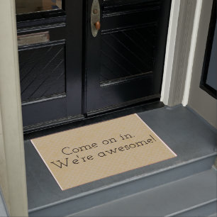 Welcome We're Awesome Doormat Door Mat