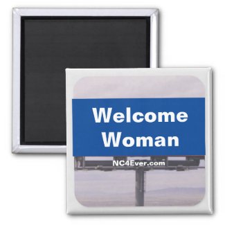 Welcome Woman on a billboard magnet
