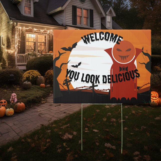 Welcome, You Look Delicious Sign (Welcome trick-or-treaters and Halloween partygoers.)