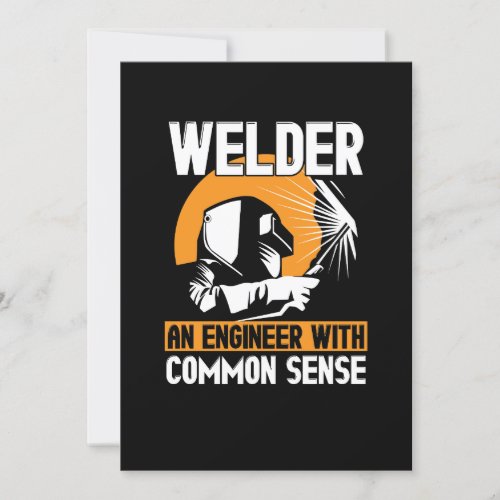 Welder An Engineer With Common Sense Invitation