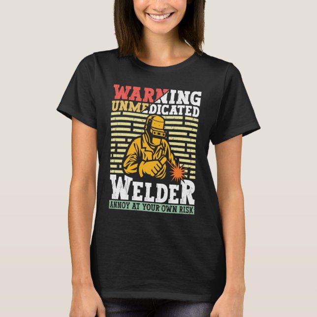 Welder Apparel Welding Blacksmith Metal Worker for T-Shirt (Front)