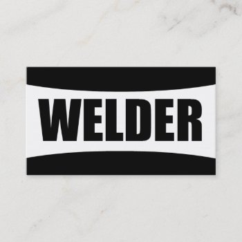 Welder Business Card by businessCardsRUs at Zazzle