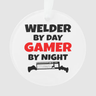 Welder by Day Gamer by Night Ornament