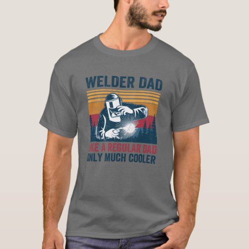 welder DAD t shirt