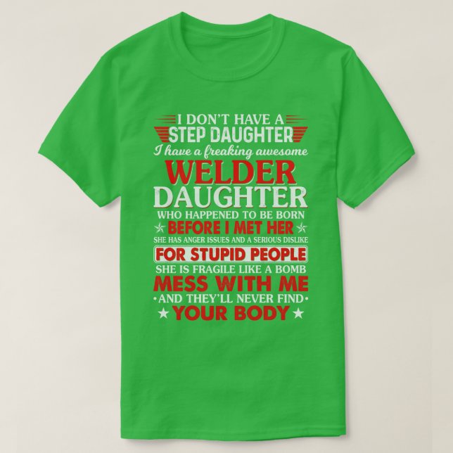 Welder Daughter Who Happened Proud Welder T Shirts (Design Front)