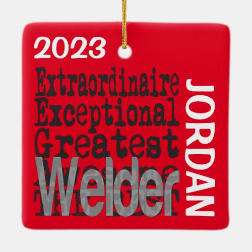 Welder Extraordinaire CUSTOM Ceramic Ornament