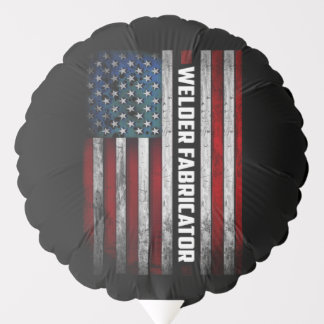 Welder Fabricator Welder Flag USA Balloon