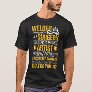 Welder For Men Funny Welding Saying Artist Of Ifus T-Shirt
