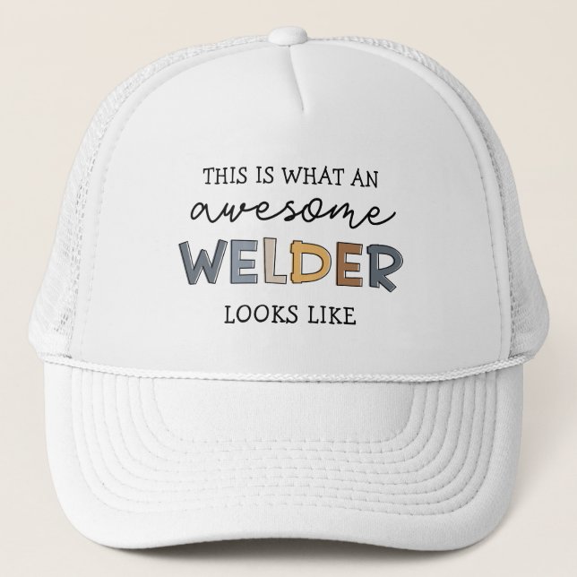 Welder Funny Awesome Welder Gifts Trucker Hat (Front)