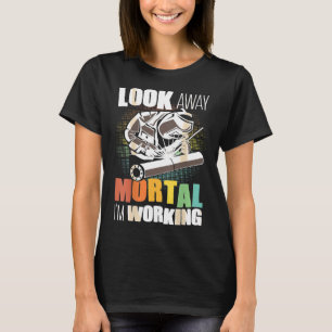 Welder Gifts Funny Welding Image On Back Of Shirt 