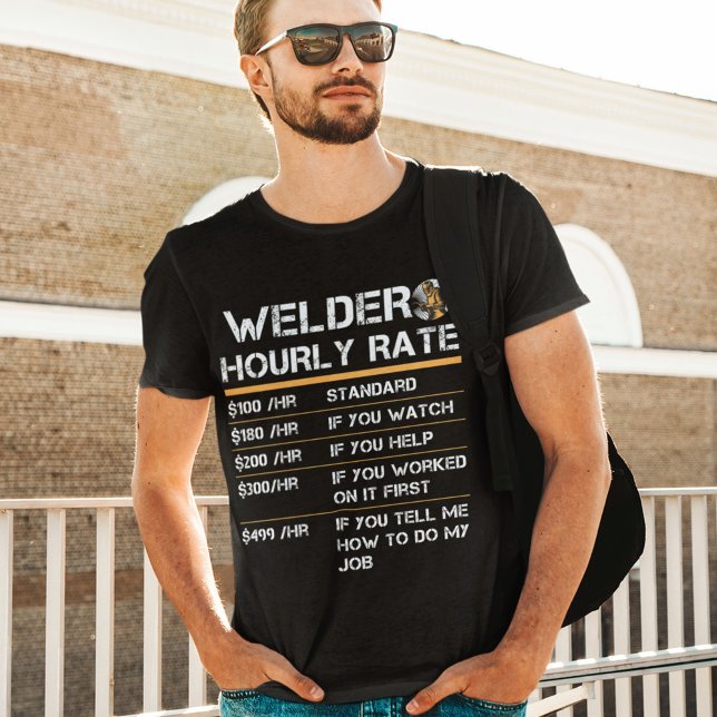 Welder Hourly Rate Funny Welding Journeyman Forge T-Shirt (Creator Uploaded)
