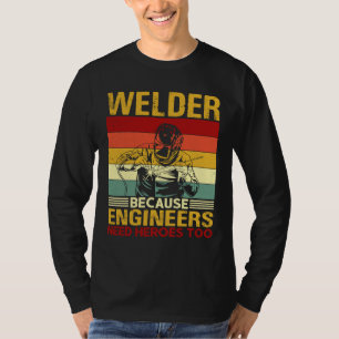 welder job work designs welder on fire 3 T-Shirt