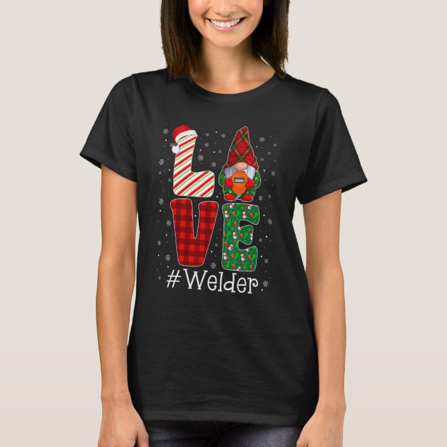 Welder LOVE Gnome Funny Matching Pajama Christmas T-Shirt (Front)