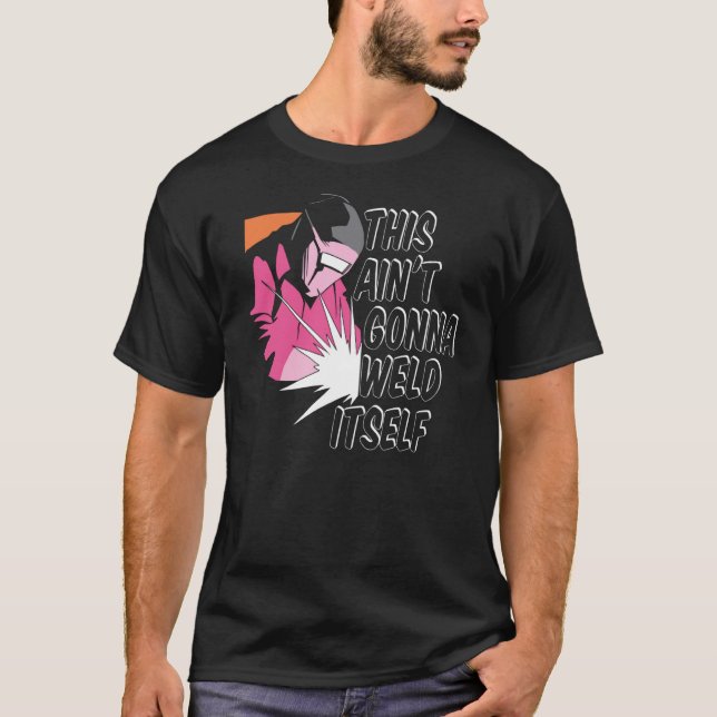 Welder Metal Worker  Welding T-Shirt (Front)