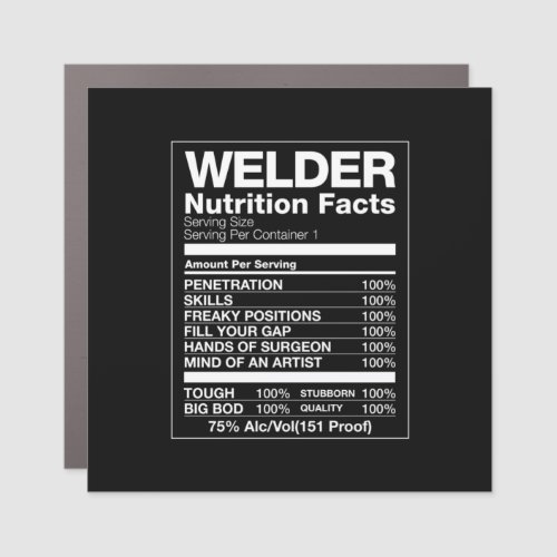 Welder Nutrition Facts Car Magnet