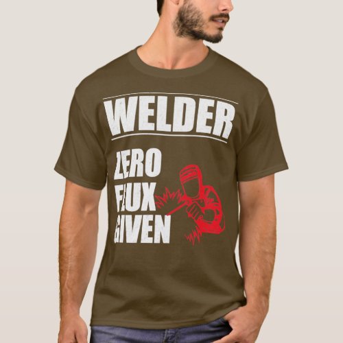 Welder of the Zero Flux Given T_Shirt