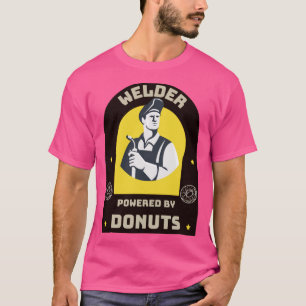 Welder powered by Donuts1 T-Shirt