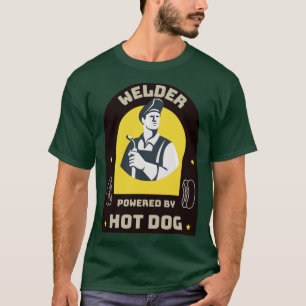 Welder powered by Hot Dog T-Shirt