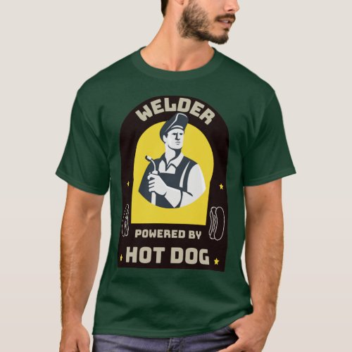 Welder powered by Hot Dog  T_Shirt
