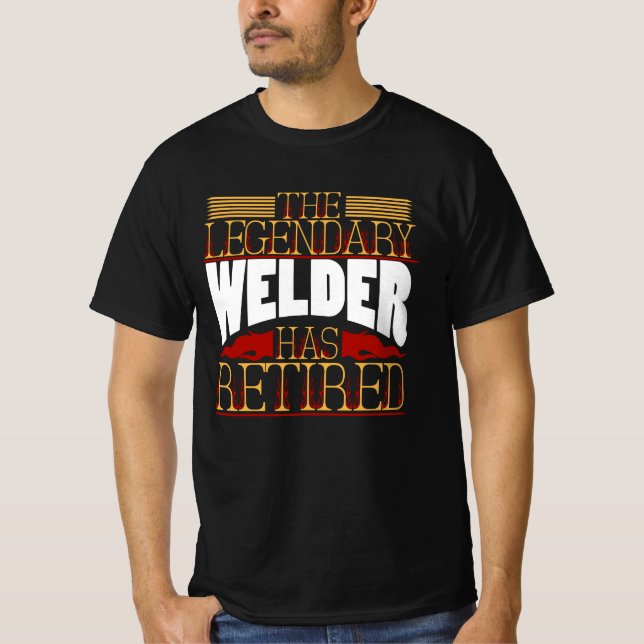 Welder Retirement Welding T-Shirt (Front)