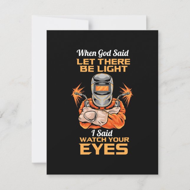 Welder Said Watch Your Eyes Thank You Card (Front)