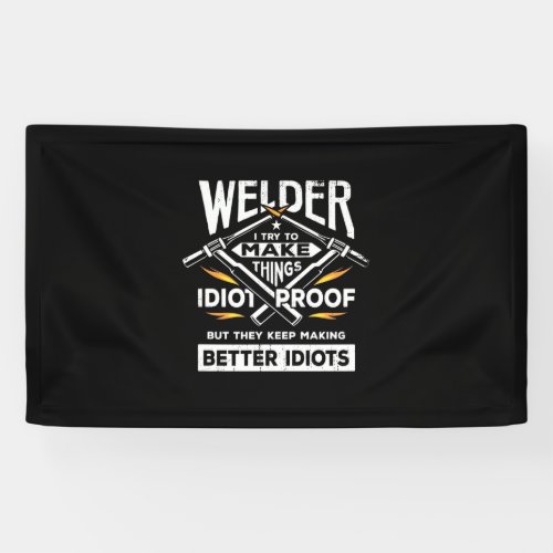Welder Try To Make Things Banner