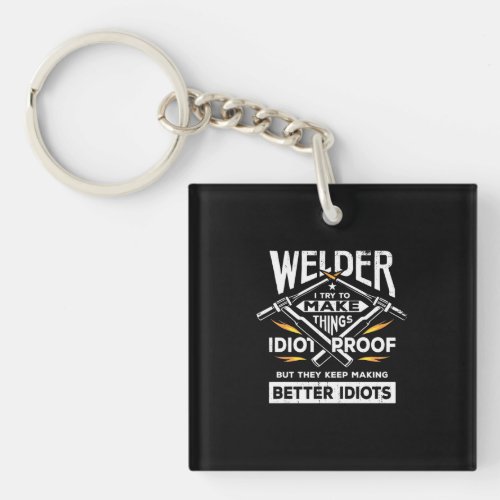 Welder Try To Make Things Keychain