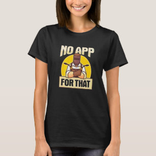 Welder Welding For A Metalworker T-Shirt