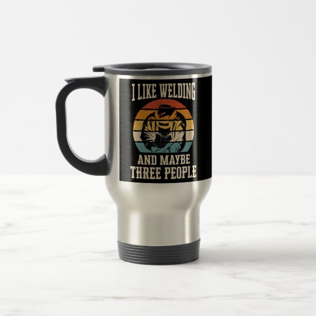 Welder Welding Metalworker  Travel Mug (Left)