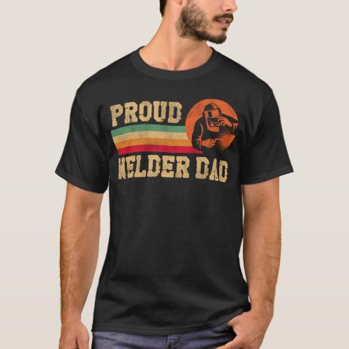 Welder Welding Proud Welder Dad Dad Father Vintage T_Shirt