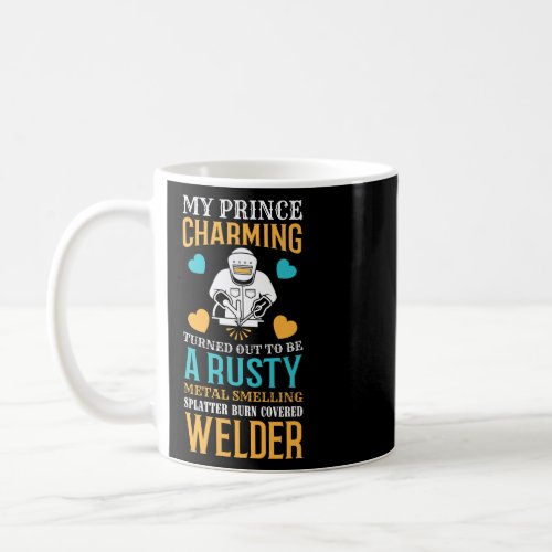 Welder Wife Mom Girlfriend Cute Funny Welding Weld Coffee Mug